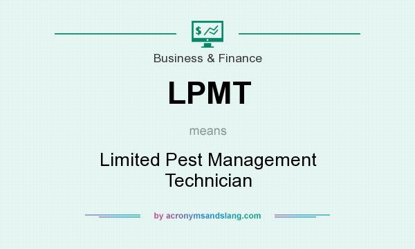 What does LPMT mean? It stands for Limited Pest Management Technician
