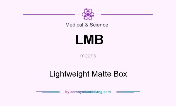 What does LMB mean? It stands for Lightweight Matte Box