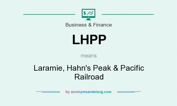 What does LHPP mean? It stands for Laramie, Hahn`s Peak & Pacific Railroad