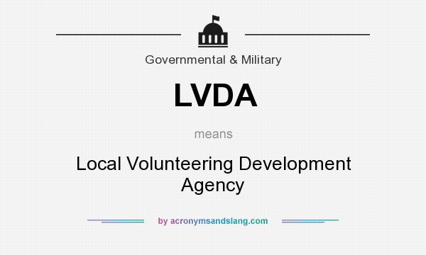 What does LVDA mean? It stands for Local Volunteering Development Agency