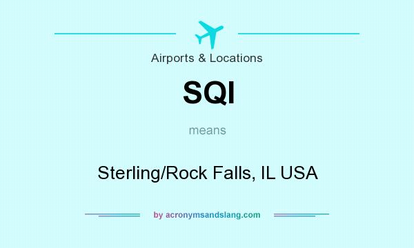 What does SQI mean? It stands for Sterling/Rock Falls, IL USA
