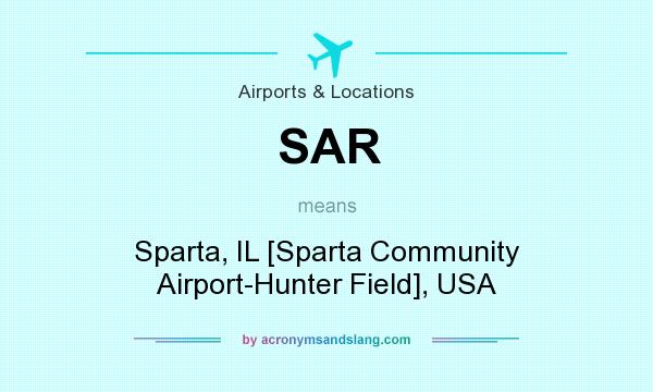 What does SAR mean? It stands for Sparta, IL [Sparta Community Airport-Hunter Field], USA
