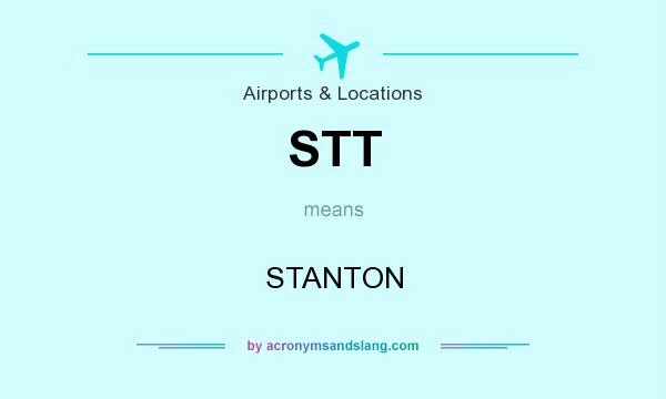 What does STT mean? It stands for STANTON