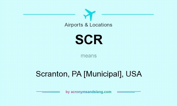 What does SCR mean? It stands for Scranton, PA [Municipal], USA