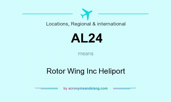 What does AL24 mean? It stands for Rotor Wing Inc Heliport