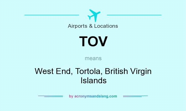 What does TOV mean? It stands for West End, Tortola, British Virgin Islands