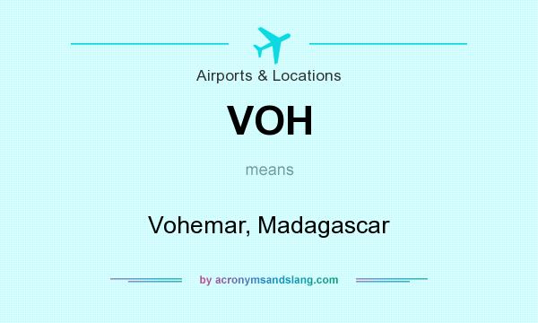 What does VOH mean? It stands for Vohemar, Madagascar