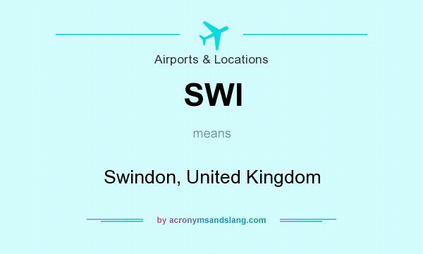What does SWI mean? It stands for Swindon, United Kingdom