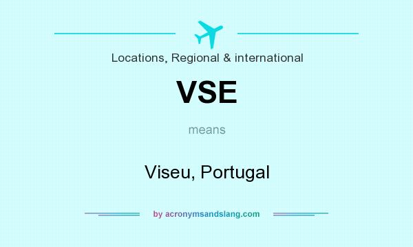 What does VSE mean? It stands for Viseu, Portugal