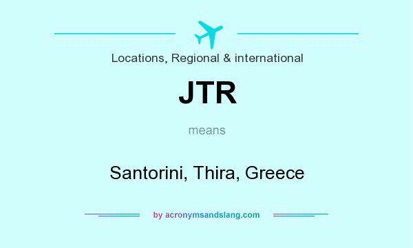 What does JTR mean? It stands for Santorini, Thira, Greece