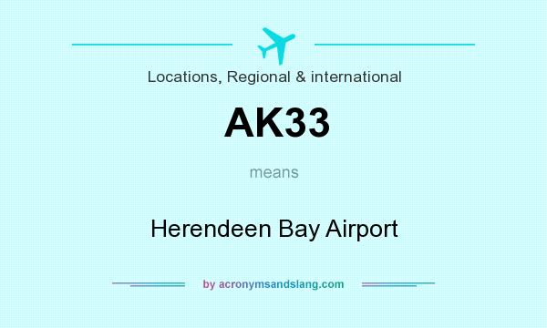 What does AK33 mean? It stands for Herendeen Bay Airport