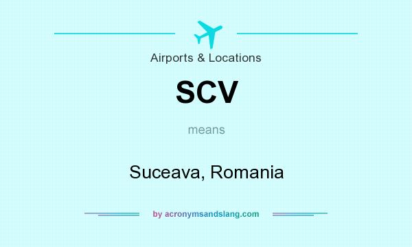 What does SCV mean? It stands for Suceava, Romania