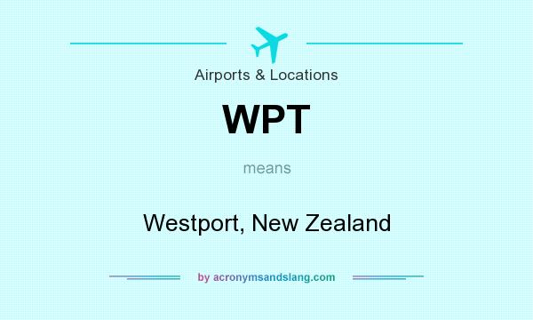 What does WPT mean? It stands for Westport, New Zealand