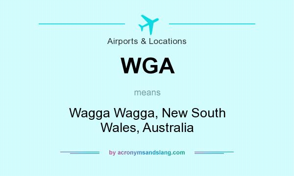 What does WGA mean? It stands for Wagga Wagga, New South Wales, Australia