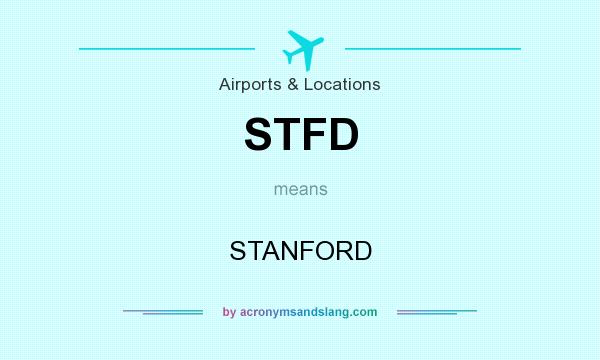 What does STFD mean? It stands for STANFORD