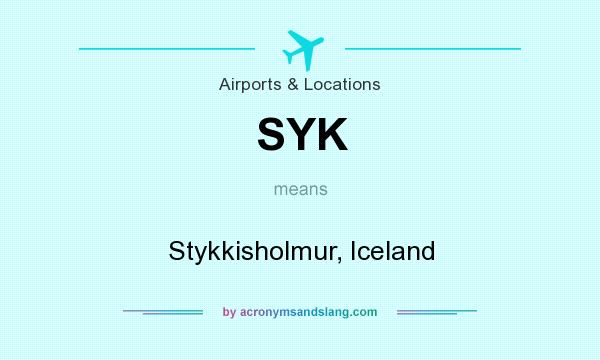What does SYK mean? It stands for Stykkisholmur, Iceland