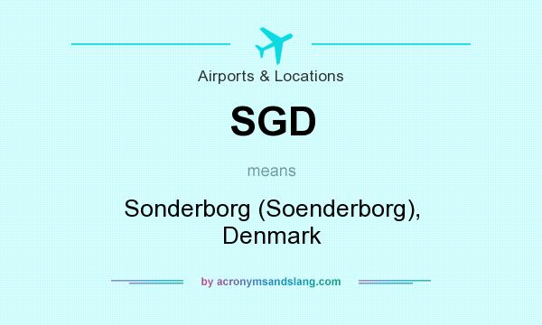 What does SGD mean? It stands for Sonderborg (Soenderborg), Denmark