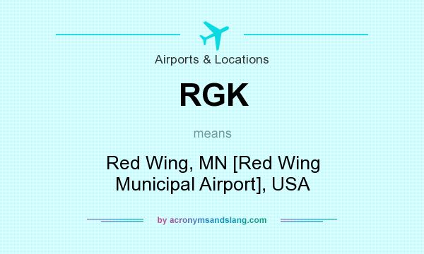 What does RGK mean? It stands for Red Wing, MN [Red Wing Municipal Airport], USA