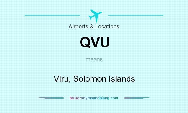 What does QVU mean? It stands for Viru, Solomon Islands