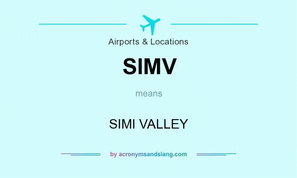What does SIMV mean? It stands for SIMI VALLEY