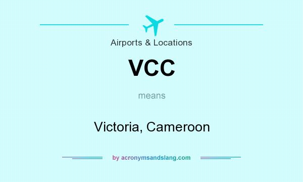 What does VCC mean? It stands for Victoria, Cameroon