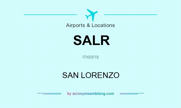 What does SALR mean? It stands for SAN LORENZO