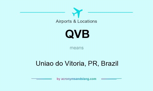 What does QVB mean? It stands for Uniao do Vitoria, PR, Brazil
