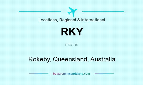 What does RKY mean? It stands for Rokeby, Queensland, Australia
