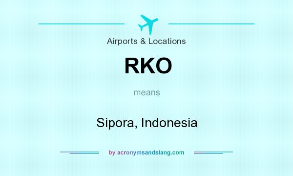 What does RKO mean? It stands for Sipora, Indonesia