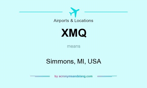 What does XMQ mean? It stands for Simmons, MI, USA