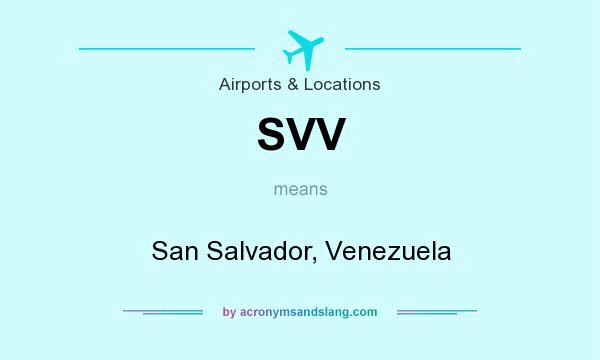 What does SVV mean? It stands for San Salvador, Venezuela