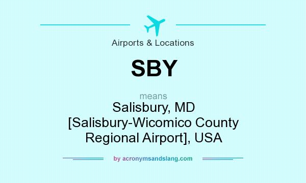 What does SBY mean? It stands for Salisbury, MD [Salisbury-Wicomico County Regional Airport], USA