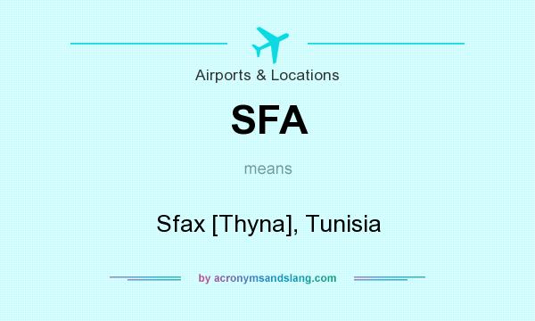 What does SFA mean? It stands for Sfax [Thyna], Tunisia