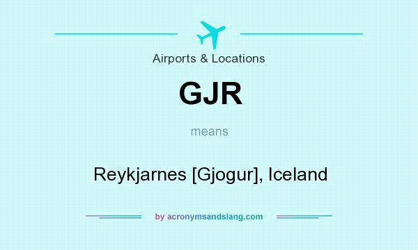 What does GJR mean? It stands for Reykjarnes [Gjogur], Iceland