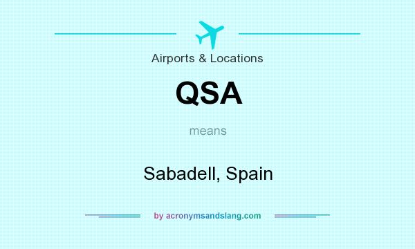 What does QSA mean? It stands for Sabadell, Spain