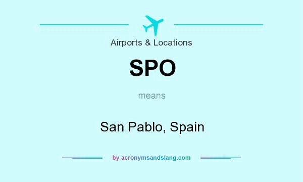 What does SPO mean? It stands for San Pablo, Spain