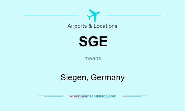What does SGE mean? It stands for Siegen, Germany