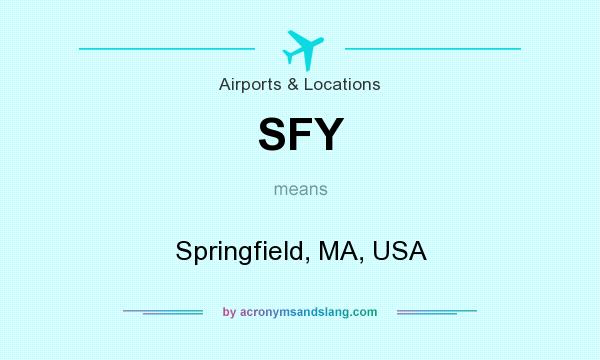 What does SFY mean? It stands for Springfield, MA, USA