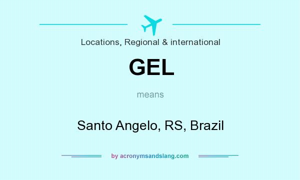 What does GEL mean? It stands for Santo Angelo, RS, Brazil