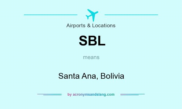 What does SBL mean? It stands for Santa Ana, Bolivia