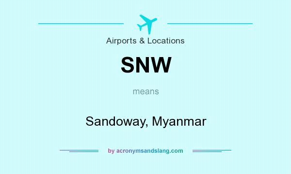 What does SNW mean? It stands for Sandoway, Myanmar