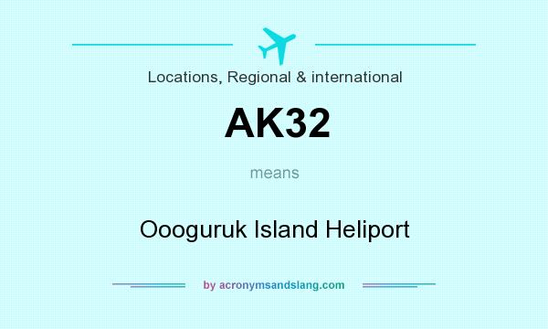 What does AK32 mean? It stands for Oooguruk Island Heliport