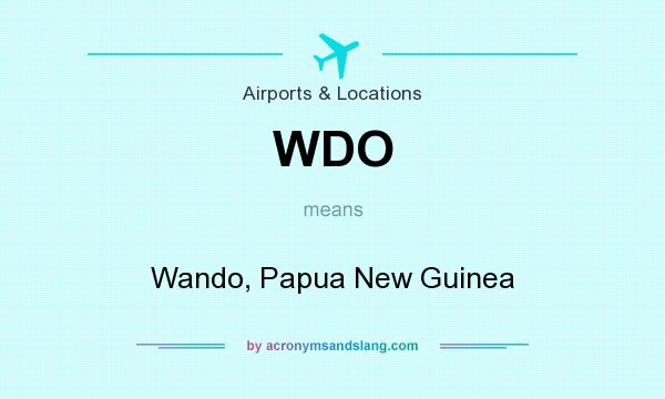 What does WDO mean? It stands for Wando, Papua New Guinea