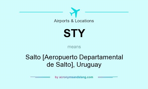 What does STY mean? It stands for Salto [Aeropuerto Departamental de Salto], Uruguay