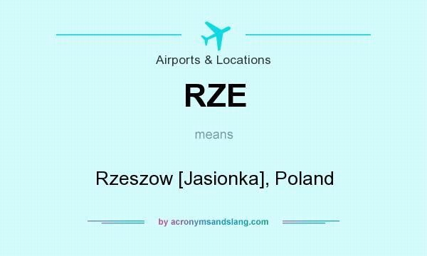 What does RZE mean? It stands for Rzeszow [Jasionka], Poland