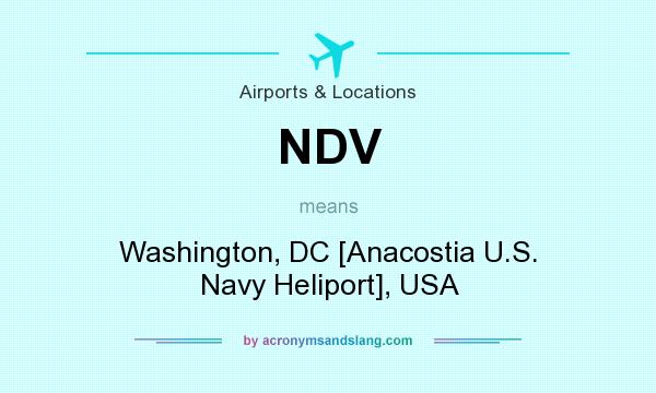 What does NDV mean? It stands for Washington, DC [Anacostia U.S. Navy Heliport], USA
