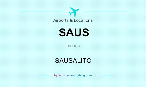 What does SAUS mean? It stands for SAUSALITO