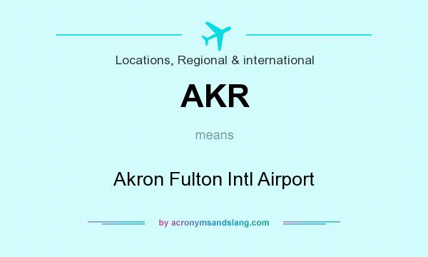What does AKR mean? It stands for Akron Fulton Intl Airport