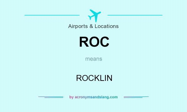 What does ROC mean? It stands for ROCKLIN
