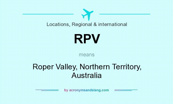 What does RPV mean? It stands for Roper Valley, Northern Territory, Australia